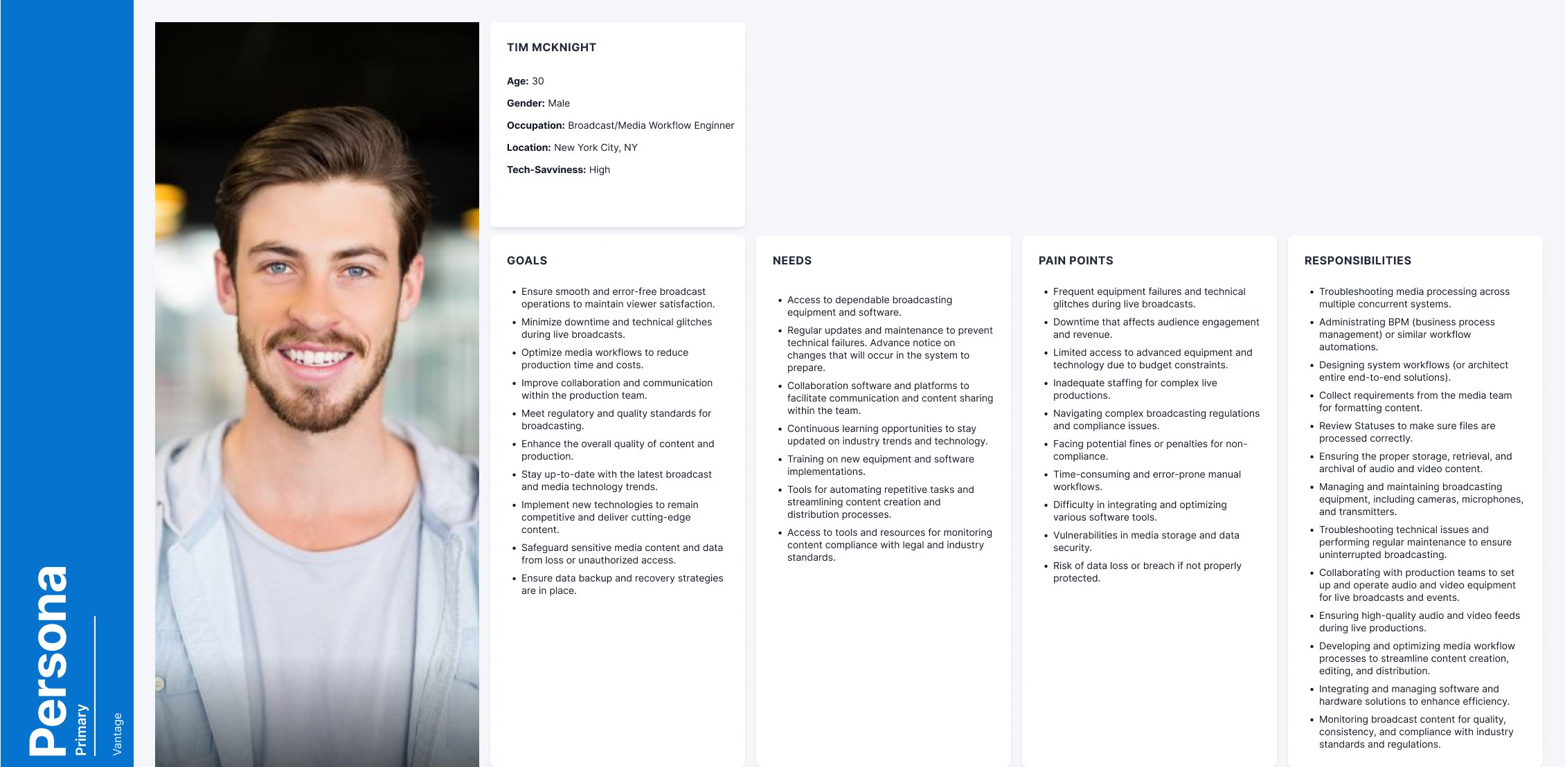 Primary persona card for Tim McKnight, a Broadcast and Media Workflow Engineer, showing his demographics, goals, needs, pain points and responsibilities.